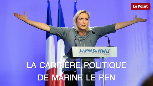Le parcours politique de Marine Le Pen, de ses débuts jusqu'à l'Assemblée nationale