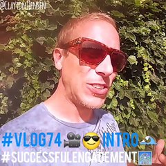 #VLOG74 INTRO
"Engage Your Following, Engage Your Success"
#SuccessfulEngagement