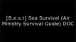 [purLY.!B.E.S.T] Sea Survival (Air Ministry Survival Guide) by Penguin R.A.R