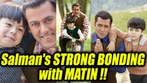 Salman Khan shares ADORABLE BONDING photo with Tubelight actor Matin; Watch | FilmiBeat
