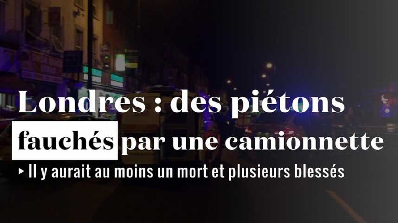 Londres : des piétons fauchés par une camionnette