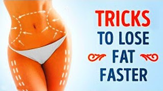 7 Clever Tricks to Lose Fat Faster