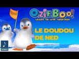 Ozie Boo - Le Doudou De Ned - Chanson Officielle