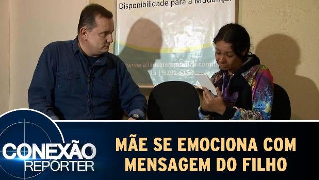 Mãe de menor se emociona com mensagem do filho