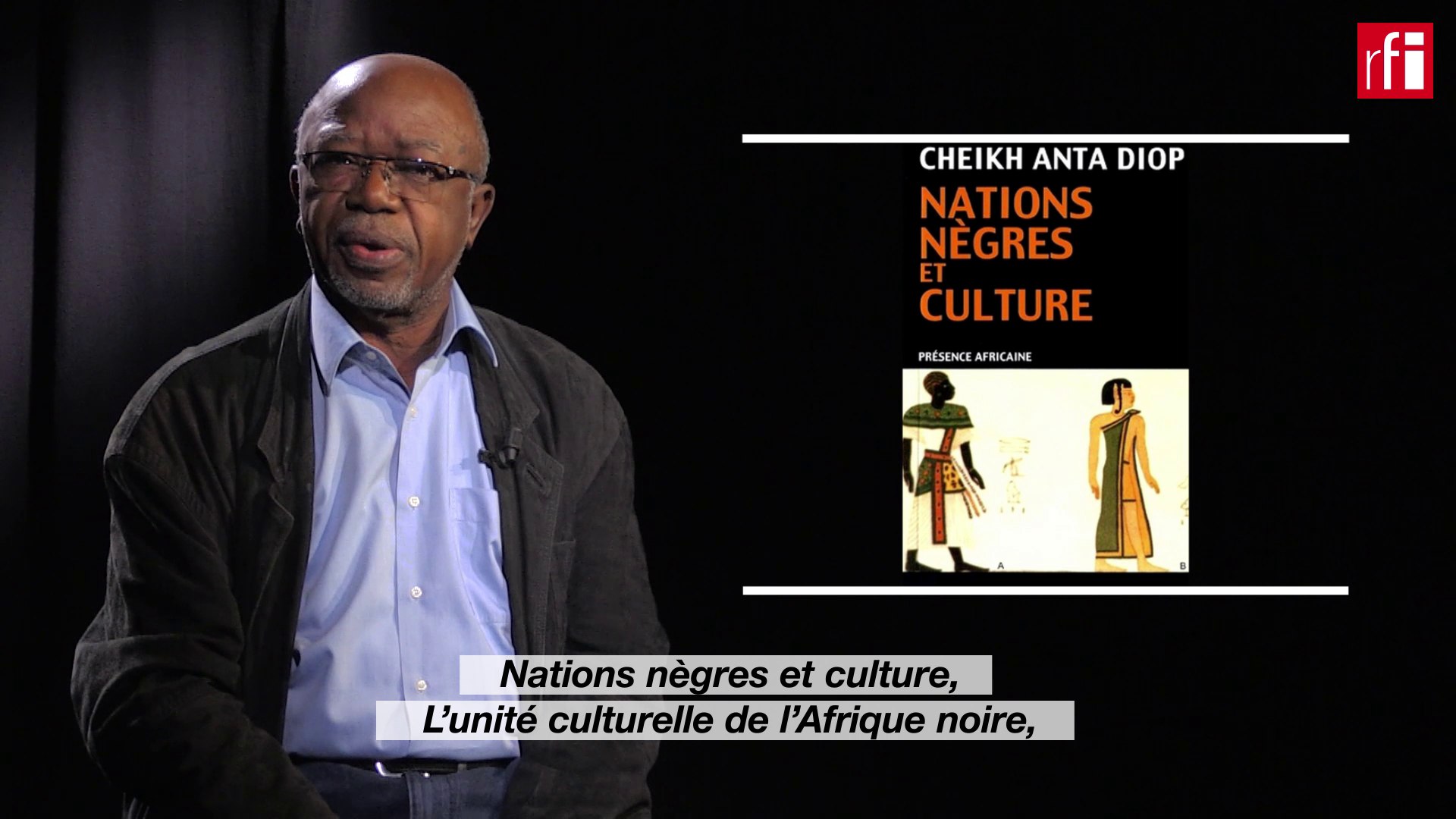 Cheikh Anta Diop, au fondement de