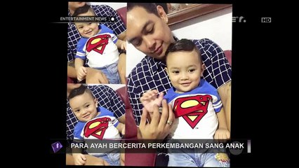 Kebahagiaan Para Ayah Melihat Perkembangan Buah Hati