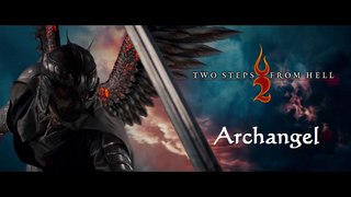 Two Steps From Hell - Archangel Extended Version