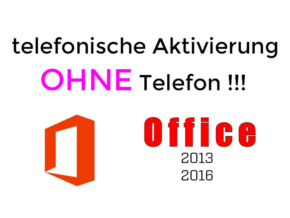 Microsoft Office 2013/2016 telefonisch aktivieren