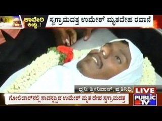 Dead Body Of Cauvery Violence Victim Umesh Sent Home