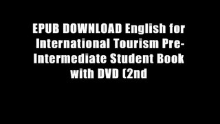 EPUB DOWNLOAD English for International Tourism Pre-Intermediate Student Book with DVD (2nd