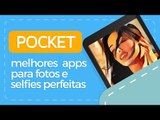 Melhores apps para fotos e selfies perfeitas - POCKET