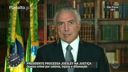 Michel Temer processa Joesley Batista por injúria, calúnia e difamação