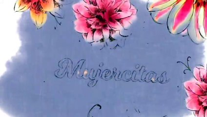 Mujercitas Lunes 19-06-17 parte 4