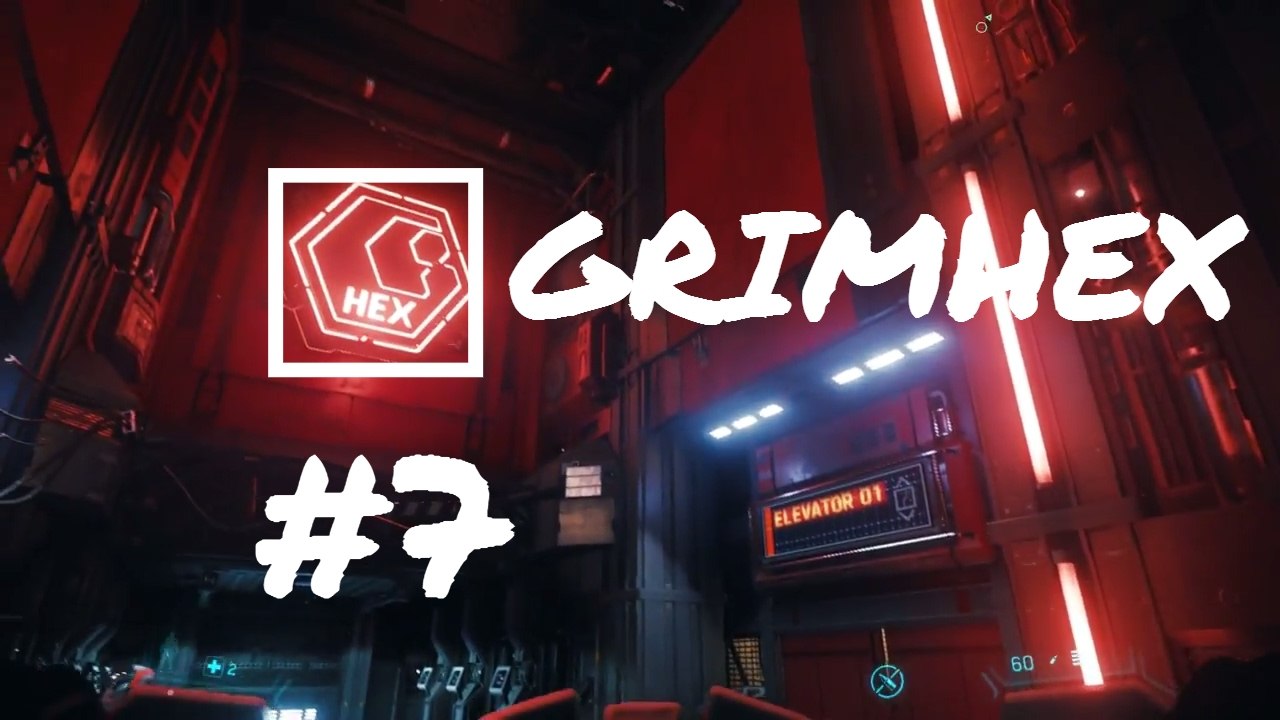Star Citizen - EPISODE 7- GRIMHEX