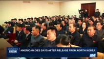 i24NEWS DESK | American dies days after release from North Korea | Tuesday, June 20th 2017