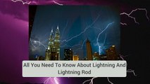 Eliminate Lightning Strikes With Lightning Rod