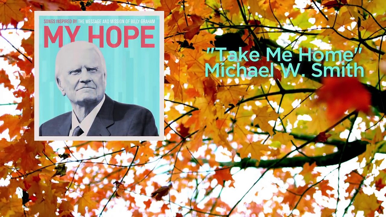 Take Me Home I Michael W. Smith