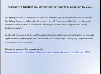 Global Fire-fighting Equipment Market Worth $ 53 Billion by 2020