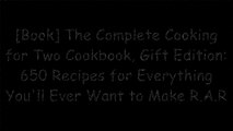 [Jmkjx.Book] The Complete Cooking for Two Cookbook, Gift Edition: 650 Recipes for Everything You'll Ever Want to Make by America's Test KitchenAmerica's Test KitchenBridget LancasterAmerica's Test Kitchen [K.I.N.D.L.E]