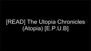 [JWi0h.Best] The Utopia Chronicles (Atopia) by Matthew Mather W.O.R.D