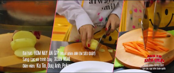 Hôm nay ăn gì I OST Anh Em Siêu Quậy I