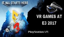 E3 2017 I PlayStation VR | UPCOMING VR GAMES I PSVR 2017
