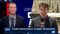 i24NEWS DESK | Trump peace Envoy to meet Netanyahu | Tuesday, June 20th 2017