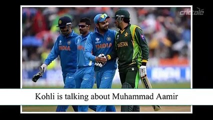 Virat Praising Muhammad Aamir...