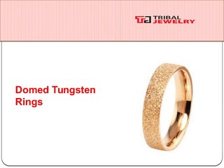 Domed Tungsten Rings - Grab Your Ring from Tribal Jewelry