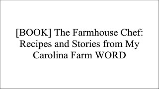 [9Tt0v.Best] The Farmhouse Chef: Recipes and Stories from My Carolina Farm by Jamie DeMent E.P.U.B