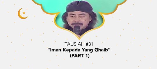 Damai Indonesiaku Ramadhan - "Iman Kepada Yang Ghaib" (Part 1)