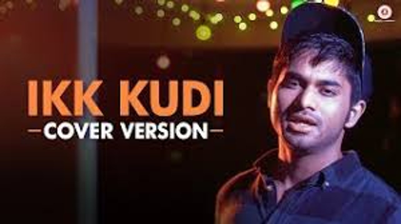 Ikk Kudi - Siddhant Bhosle - Cover Version -