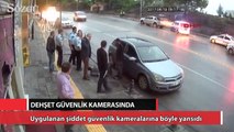 Dehşet güvelik kamerasında