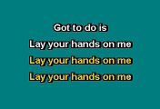 Bon Jovi - Lay your hands on me (Karaoke)