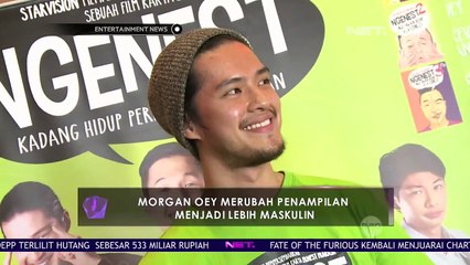 Morgan Oey Merubah Penampilan Menjadi Lebih Maskulin