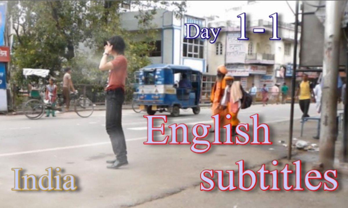 d1-1,English sub,India trip,Japan host at night work.Japanese travel