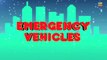 learn kids Emergency Vehicles _ Vehicles for Kids _ Rescue Trucks _ Street Vehicles-cCOosmM