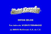 Vicente Fernández - Estos celos (Karaoke)