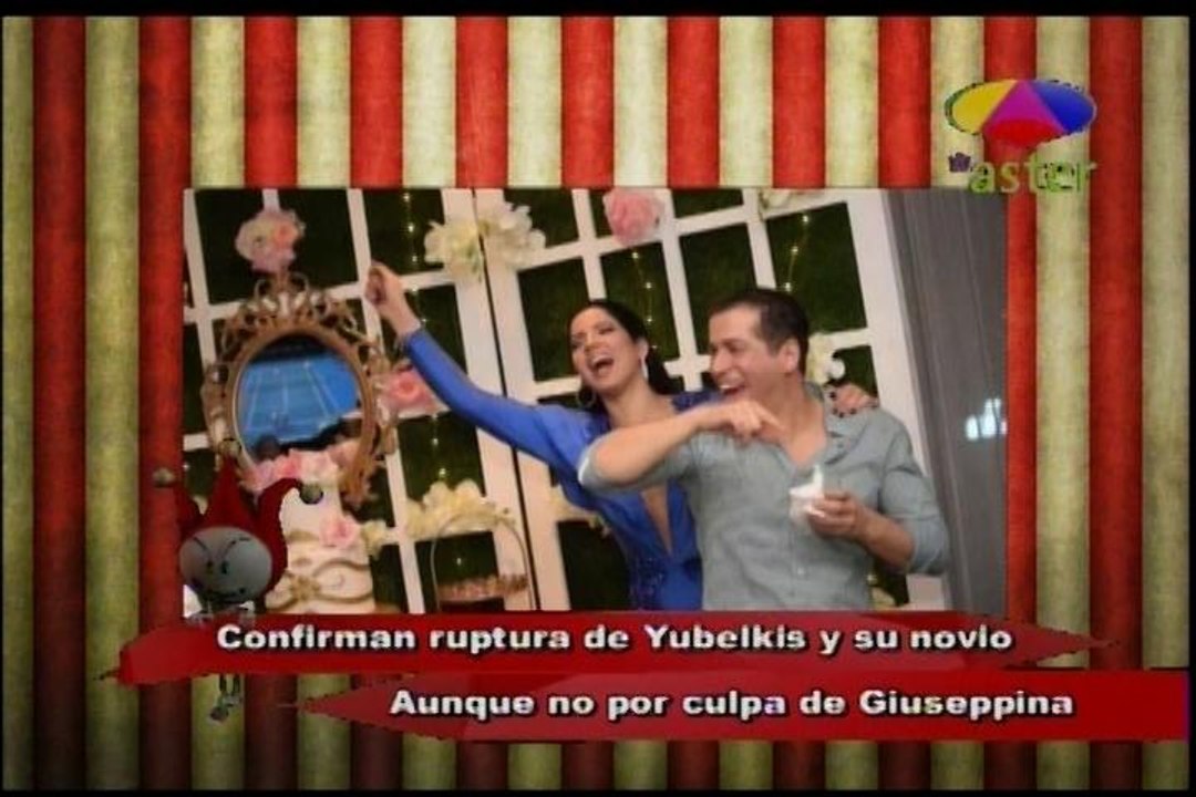 Los Cirqueros Confirman ruptura de Yubelkis Peralta y su novio aunque no por culpa de Giuseppina