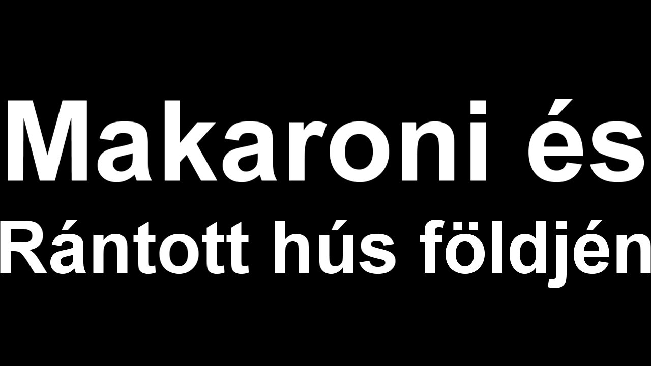 Makaróni és Rántott hús földjén