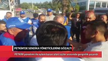 PETKİM'de sendika yöneticilerine gözaltı