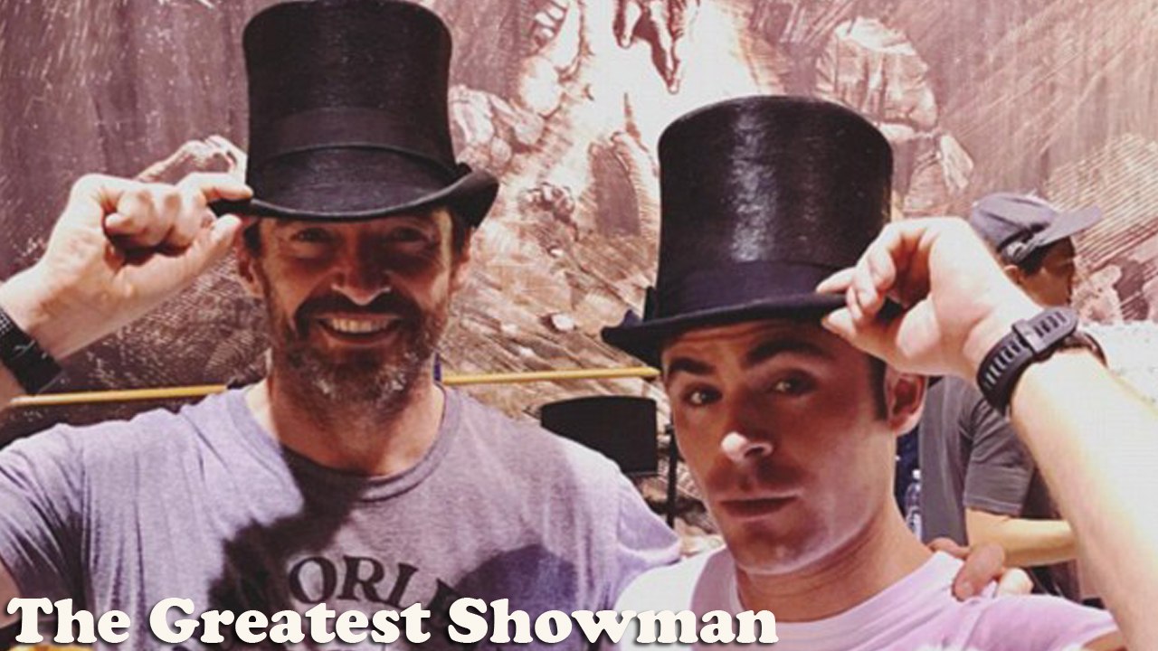 The Greatest Showman (2017) Behind The Scenes - Hugh Jackman, Rebecca Ferguson, Michelle Williams