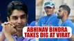 Virat Kumble row: Abhinav Bindra slams Indian captain over coach resign | Oneindia News