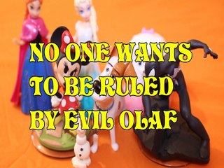 NO ONE WANTS TO BE RULED BY EVIL OLAF + ANNA MINNIE MOUSE MAX SPIDERMAN GIDGET ELSA Toys Kids Video