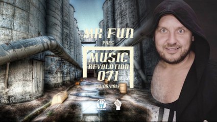 MR Fun pres. Music Revolution 071