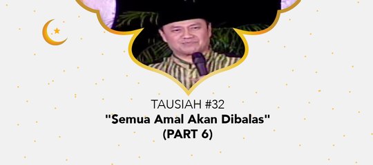Damai Indonesiaku Ramadhan - "Semua Amal Akan Dibalas" (Part 6)