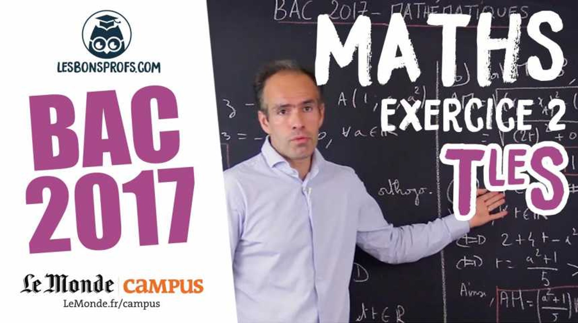 Bac s 2017 : corrigé de Maths (Exercice 2) - Vidéo Dailymotion