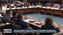 DOJ Sec. Aguirre, pinabulaanan na 'Flip-Flopping' ang desisyong pag-downgrade sa kaso ng mga pulis na sangkot sa Espinos