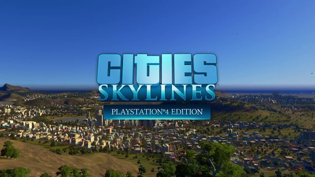 Cities Skylines : Playstation 4 Edition - Trailer d'annonce