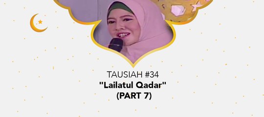 Damai Indonesiaku Ramadhan - "Lailatul Qadar" (Part 7)
